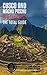 CUSCO AND MACHU PICCHU FOR TRAVELERS. The total guide by The Total Travel Guide Company