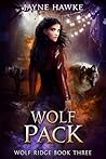 Wolf Pack (Wolf Ridge #3) Wolf Pack (Wolf Ridge #3)