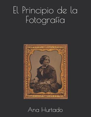 El principio de la fotografía