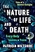 The Nature of Life and Death: Every Body Leaves a Trace
