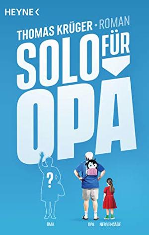 Solo für Opa: Roman (German Edition)