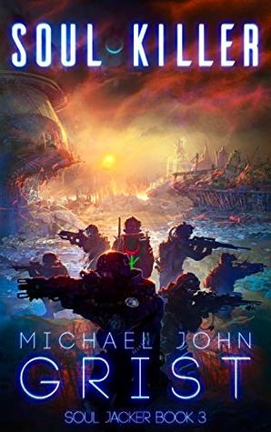 Soul Killer: A Science Fiction Thriller (Soul Jacker Book 3)