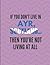 If You Don't Live in Ayr, Scotland ... Then You're Not Living... by Localborn Localpride