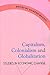 Capitalism, Colonialism and Globalization: Studies in Economic Change