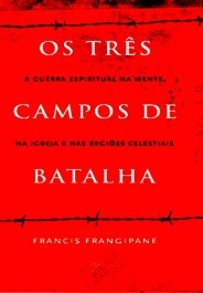OS TRÊS CAMPOS DE BATALHA