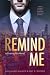 Remind Me (Chasing Fire, #1)