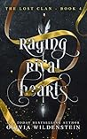 Raging Rival Hearts (The Lost Clan, #4)