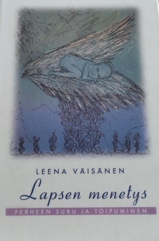 Lapsen menetys - perheen suru ja toipuminen