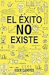 EL ÉXITO NO EXISTE
