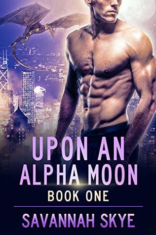 Upon an Alpha Moon (Blood Magic, #1)