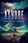 Ashore (Staying Afloat #2)