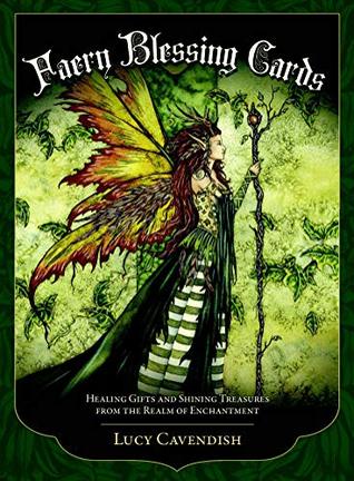 FAERY BLESSING CARDS: Healing Gifts and Shining Treasures from the Realm of Enchantment (45 cards & guidebook, boxed)
