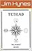 Tetrad: The Journey Begins