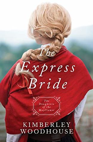 The Express Bride (Daughters of the Mayflower, #9)