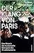Der Klang von Paris by Volker Hagedorn