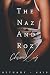 The Naz and Roz Chronicles (Cross + Catherine #4.5)