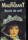 Boule de Suif by Guy de Maupassant