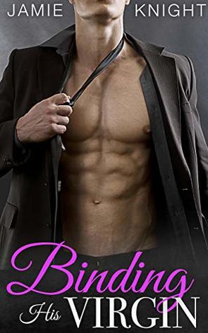 Binding His Virgin (Club Lush, #1)