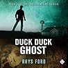 Duck Duck Ghost by Rhys Ford