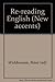 Re-reading English (New accents)