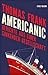 Americanic: Berichte aus einer sinkenden Gesellschaft