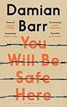 You Will Be Safe Here by Damian Barr