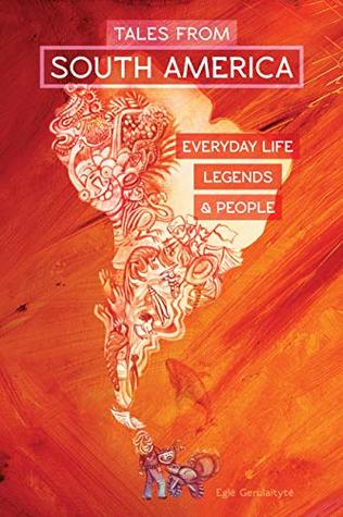 TALES FROM SOUTH AMERICA: A Young Woman's Solo Motorcycle Journey (Kindle Edition)