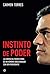 Instinto de poder: La convulsa trayectoria de un hombre obsesionado con ser presidente (Actualidad) (Spanish Edition)