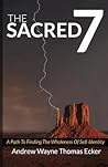 The Sacred 7: A path to finding the wholeness of self-identity