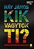 Kik vagytok ti? Kötelező magyar irodalom - Újraélesztő könyv