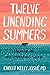Twelve Unending Summers: Me...