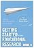 Getting Started in Your Educational Research: Design, Data Production and Analysis