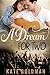 A Dream for Two: Contemporary Romance