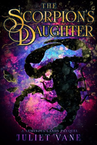 The Scorpion's Daughter (Luminous Lands Prequel)