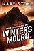Winter's Mourn by Mary Stone