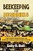 Beekeeping For Beginners by Sally R. Ball