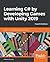 Learning C# by Developing Games with Unity 2019: Code in C# and Build 3D Games with Unity