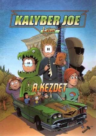 Kalyber Joe #1 - A kezdet