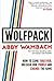 WOLFPACK: How to Come Together, Unleash Our Power and Change the Game