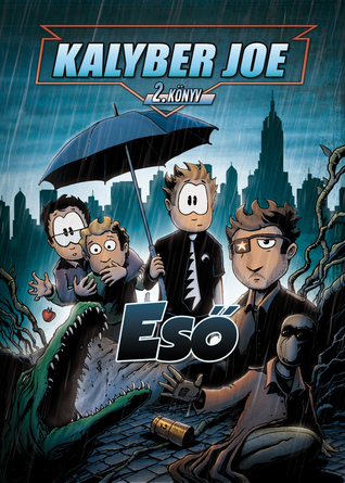 Kalyber Joe #2 - Eső