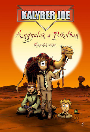 Kalyber Joe #5 - Angyalok a pokolban 2. rész