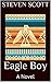 Eagle Boy by Steven Scott