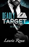 Deadly Target by Laurie Roma