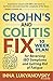 Crohn's and Colitis Fix: 10...