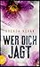 Wer dich jagt: Thriller (The Evelyn Talbot Chronicles 2) (German Edition)