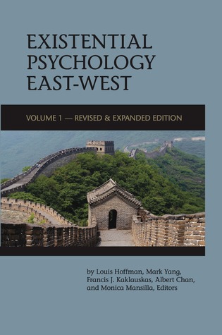 Existential Psychology East-West (Revised and Expanded Edition)