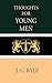 Thoughts for Young Men by J.C. Ryle