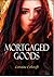 Mortgaged Goods