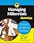 Managing Millennials For Dummies (For Dummies (Lifestyle))