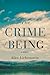 The Crime of Being by Alice Lichtenstein